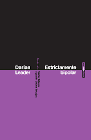 «Estrictamente bipolar», de Darian Leader (por&nbsp;Sara)