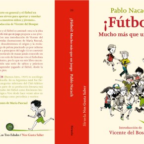 «¡Fútbol! Mucho más que un juego», nuevo libro del profe en Ed. Siruela (por&nbsp;Pablo)