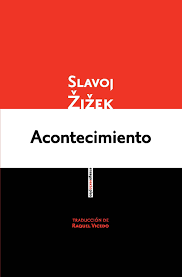 «Acontecimiento», de Slavoj Žižek (por&nbsp;Sandra)