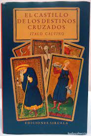 «El Castillo de los destinos cruzados», de Italo Calvino (por&nbsp;Pedro)